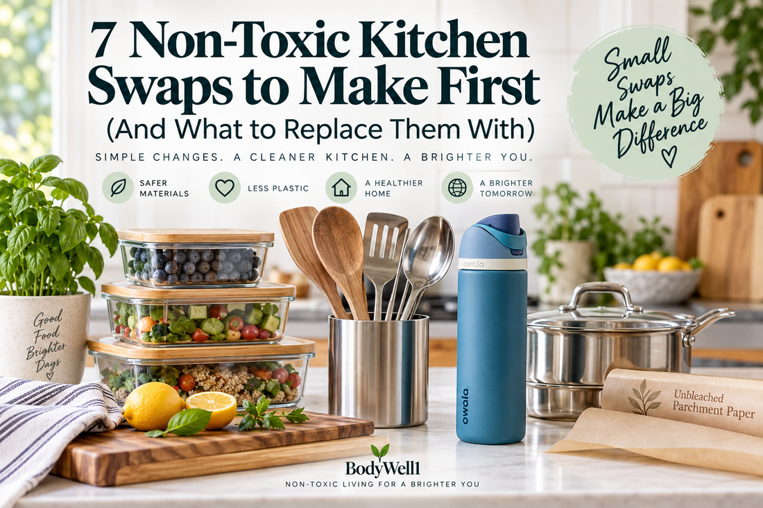 7 non-toxic kitchen swaps featuring glass food storage, wooden and stainless steel utensils, stainless steel cookware, reusable water bottle and unbleached parchment paper.